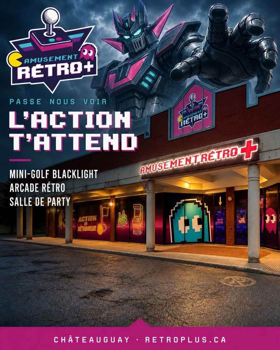 Devanture d'Amusement Rétro + à Châteauguay, L'action t'attend